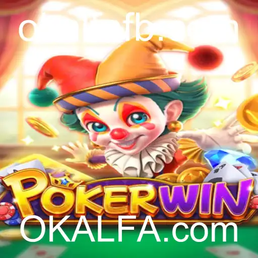 Descubra as Emoções do POKERWIN com OKALFA.com